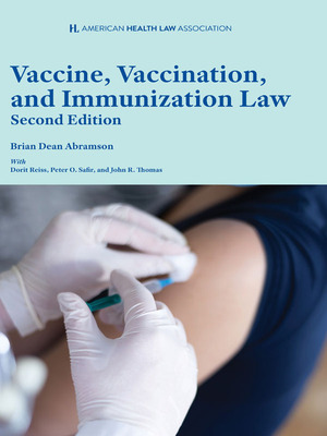 cover image of AHLA Vaccine, Vaccination, and Immunization Law (Non-Members)
